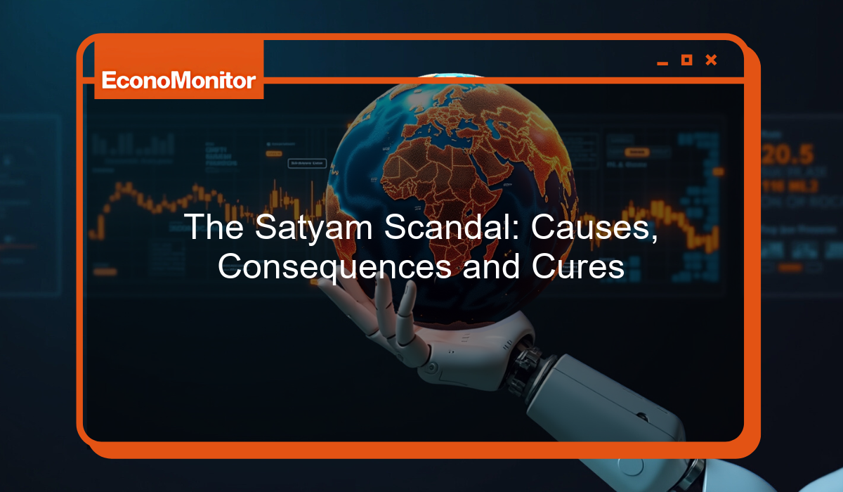 The Satyam Scandal: Causes, Consequences and Cures